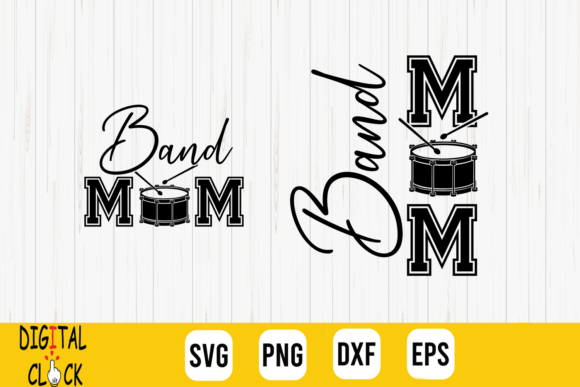 Band Mom Marching Band Drumline Mom SVG Graphics and T-Shirt Designs