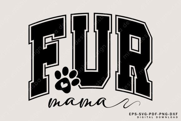 Fur Mama SVG PNG: A Versatile Graphic for T-Shirt Designs and Merch