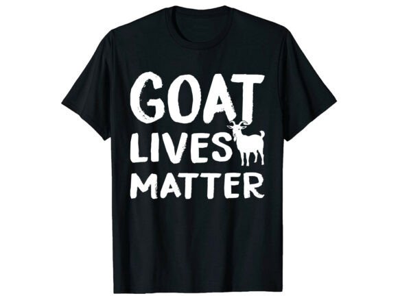Goat Lives Matter Graphics for T-Shirt Designs