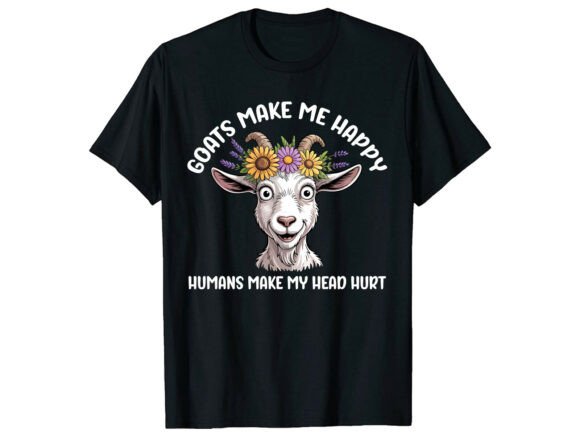 Goats Make Me Funny Farm Animal T-Shirt Graphics for Creative Projects