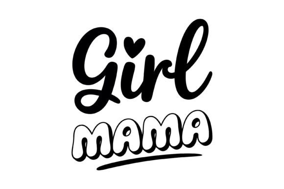Stylish Girl Mama Typography Design for T-Shirt Graphics and More